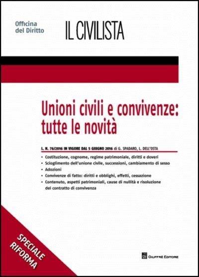 Unioni civili e convivenze - Luca Dell'Osta,Giuseppe Spadaro - copertina