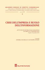 Crisi dell'impresa e ruolo dell'informazione. Atti del Convegno