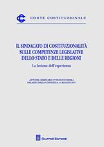 Il sindacato di costituzionalità sulle competenze legislative dello Stato e delle Regioni. La lezione dell'esperienza 