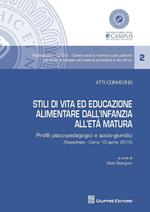 Stili di vita ed educazione alimentare dall'infanzia all'età matura