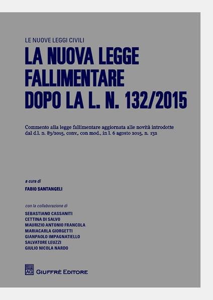 La nuova legge fallimentare dopo il d.l. n. 83/2015 - copertina