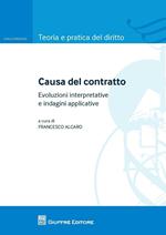 Causa del contratto. Evoluzione interpretative e indagini applicative