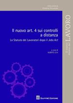 Il nuovo art.4 sui controlli a distanza. Lo statuto dei lavoratori dopo il Jobs Act