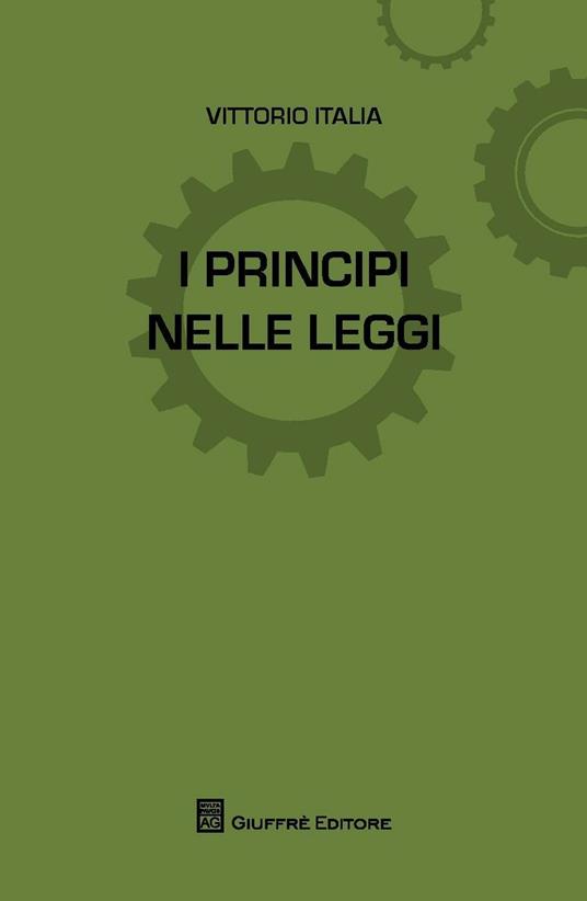 I principi nelle leggi - Vittorio Italia - copertina