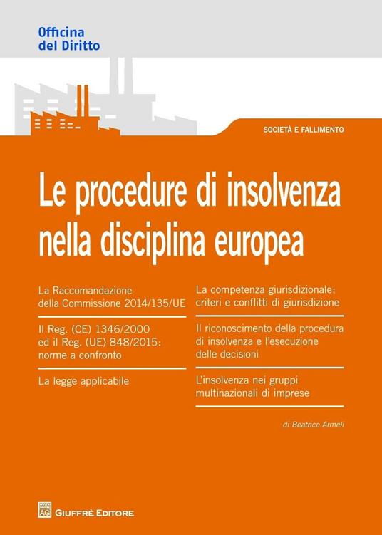 Le procedure di insolvenza nella disciplina europea - Beatrice Armeli - copertina