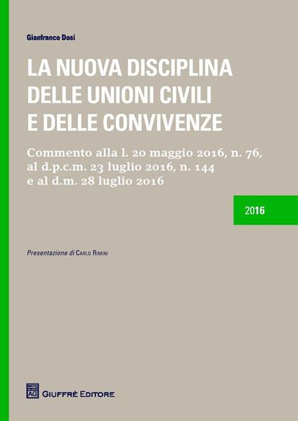 La nuova disciplina delle unioni civili e delle convivenze - Gianfranco Dosi - copertina