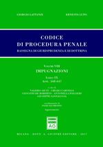 Codice di procedura penale. Rassegna di giurisprudenza e di dottrina. Vol. 8: artt. 568-647. Impugnazioni.