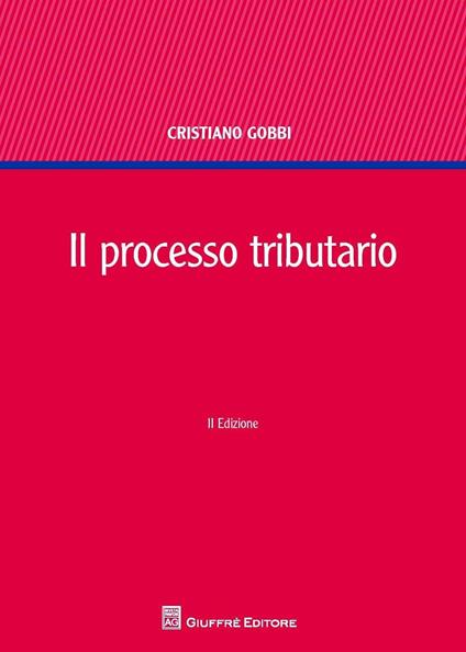 Il processo tributario - Cristiano Gobbi - copertina