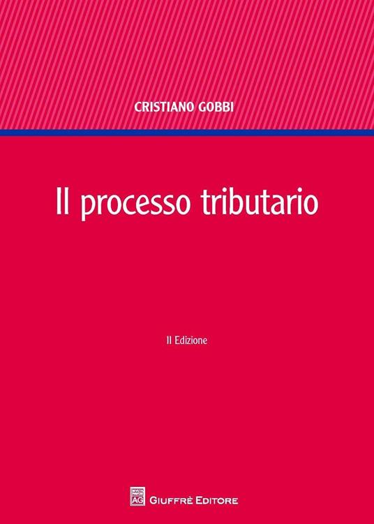 Il processo tributario - Cristiano Gobbi - copertina