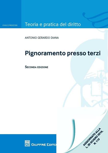 Pignoramento presso terzi - Antonio Gerardo Diana - copertina