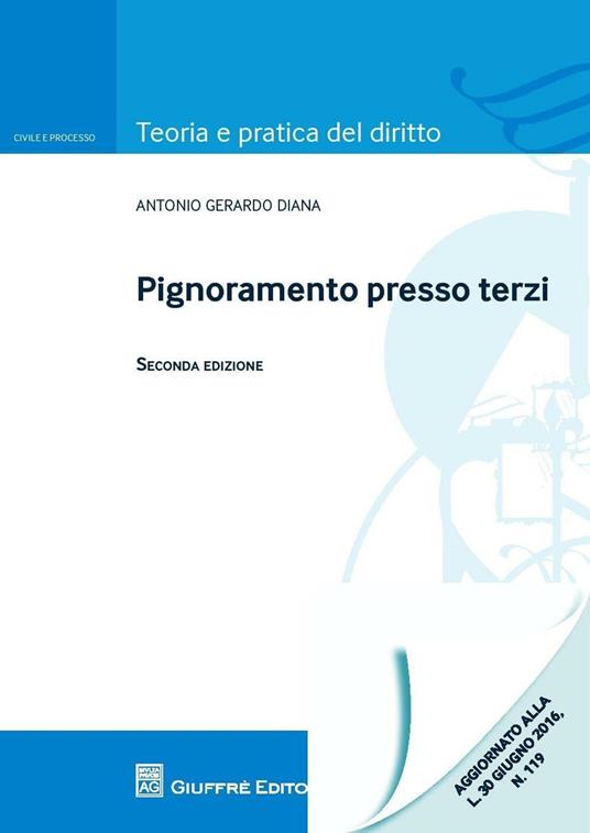 Pignoramento presso terzi - Antonio Gerardo Diana - copertina