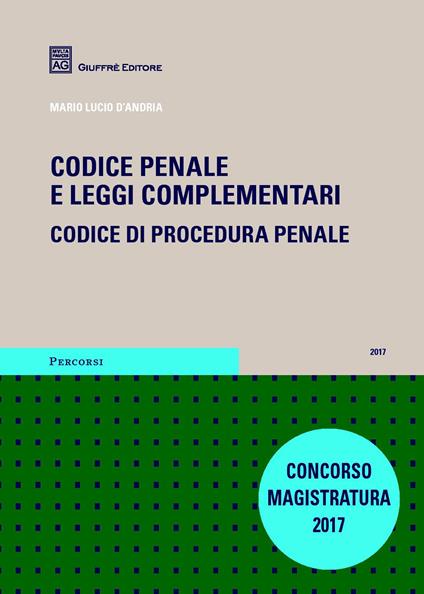 Codice penale e leggi complementari. Codice di procedura penale - Mario Lucio D'Andria - copertina