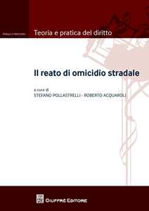 Il reato di omicidio stradale