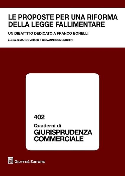 Le proposte per una riforma della legge fallimentare. Un dibattito dedicato a Franco Bonelli - copertina