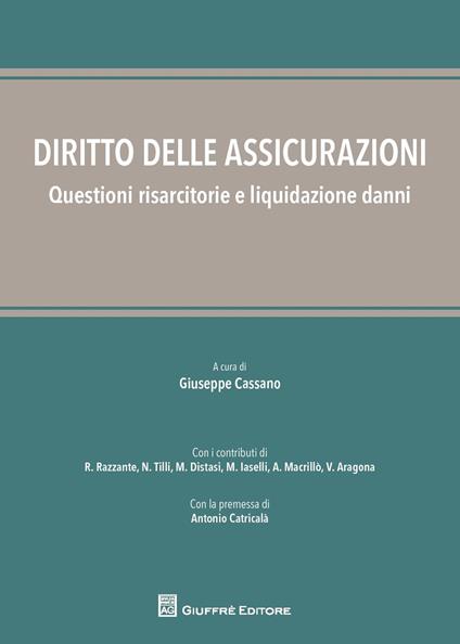 Diritto delle assicurazioni, questioni risarcitorie e liquidazione danni - copertina