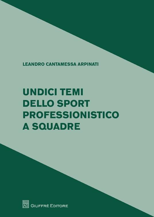 Undici temi dello sport professionistico a squadre - Leandro Cantamessa - copertina