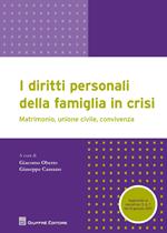 I diritti personali della famiglia in crisi. Matrimonio, unione civile, convivenza