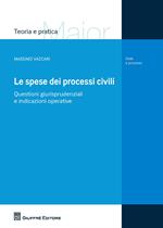 Le spese dei processi civili. Questioni giurisprudenziali e indicazioni operative