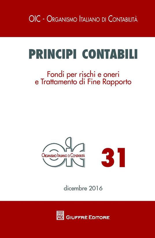 Principi contabili. Vol. 31: Fondi per rischi e oneri e trattamento di fine rapporto - copertina