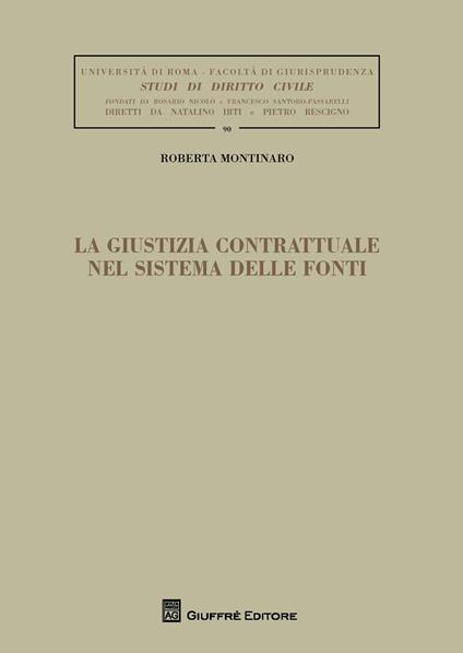 La giustizia contrattuale nel sistema delle fonti - Roberta Montinaro - copertina