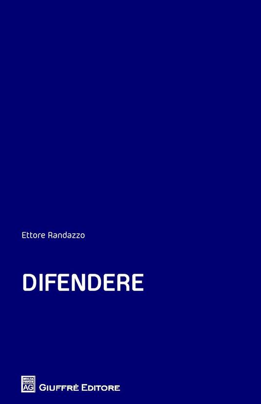 Difendere - Ettore Randazzo - copertina