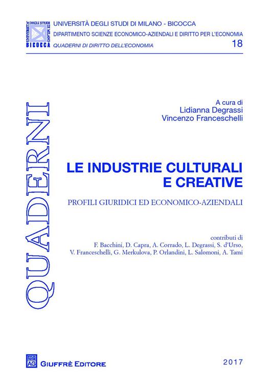 Le industrie culturali e creative. Profili giuridici ed economico-aziendali - copertina