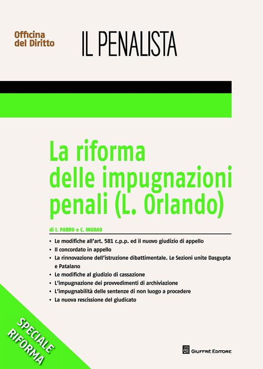 La riforma delle impugnazioni penali (L. Orlando) - Ignazio Pardo,Cristina Ingrao - copertina