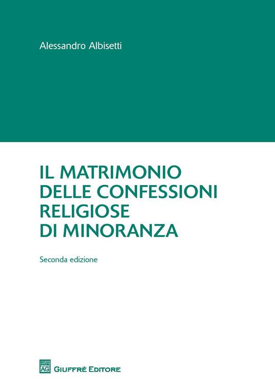 Il matrimonio delle confessioni religiose di minoranza - Alessandro Albisetti - copertina
