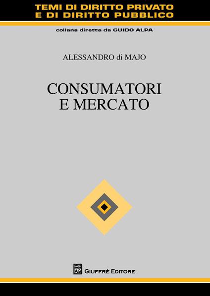 Consumatori e mercato - Alessandro Di Majo - copertina