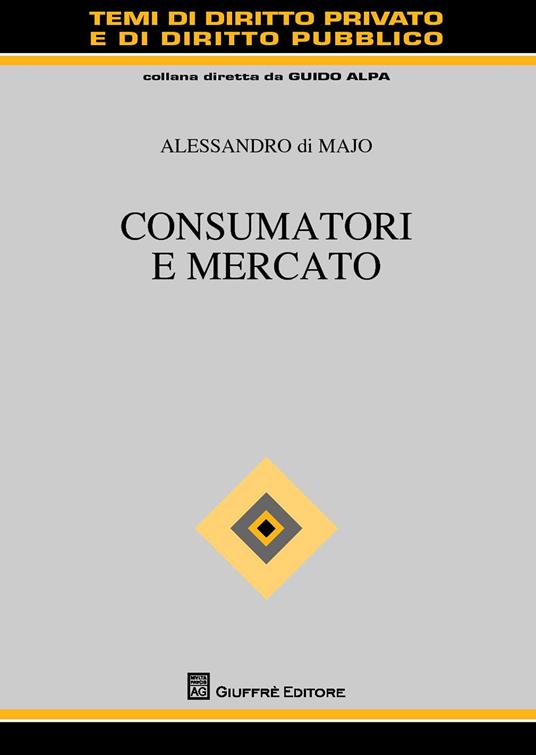 Consumatori e mercato - Alessandro Di Majo - copertina