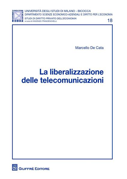 La liberalizzazione delle telecomunicazioni - Marcello De Cata - copertina
