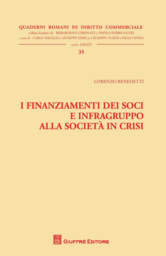 I finanziamenti dei soci e infragruppo alla società in crisi - Lorenzo Benedetti - copertina