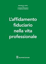 L' affidamento fiduciario nella vita professionale