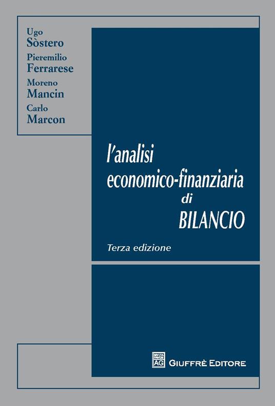 L' analisi economico-finanziaria di bilancio - Ugo Sòstero,Pieremilio Ferrarese,Moreno Mancin - copertina