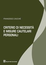 Criterio di necessità e misure cautelari personali