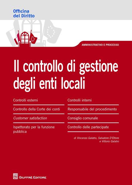 Il controllo di gestione degli enti locali - Vincenzo Galatro,Salvatore D'Ettore,Vittorio Galatro - copertina
