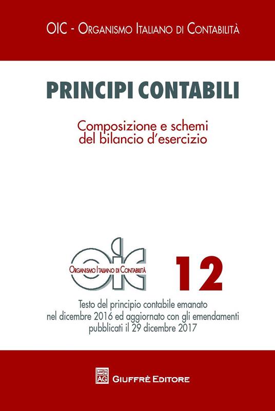 Principi contabili. Vol. 12: Composizione e schemi del bilancio d'esercizio. - copertina