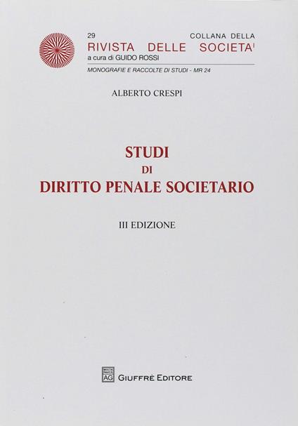 Studi di diritto penale societario - Alberto Crespi - copertina