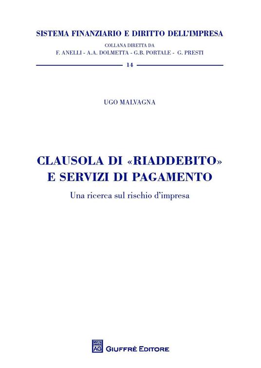 Clausola di "riaddebito" e servizi di pagamento. Una ricerca sul rischio d'impresa - Ugo Malvagna - copertina