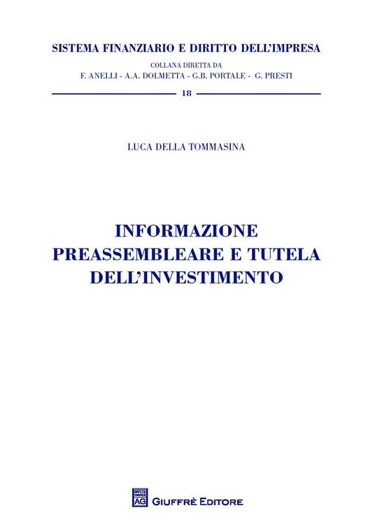 Informazione preassembleare e tutela dell'investimento - Luca Della Tommasina - copertina