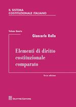 Il sistema costituzionale italiano. Vol. 4: Elementi di diritto costituzionale comparato.