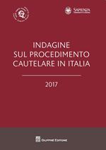Indagine sul procedimento cautelare in Italia 2017