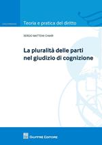 La pluralità delle parti nel giudizio di cognizione