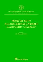 Primato del diritto dell'Unione Europea e controlimiti alla prova della 