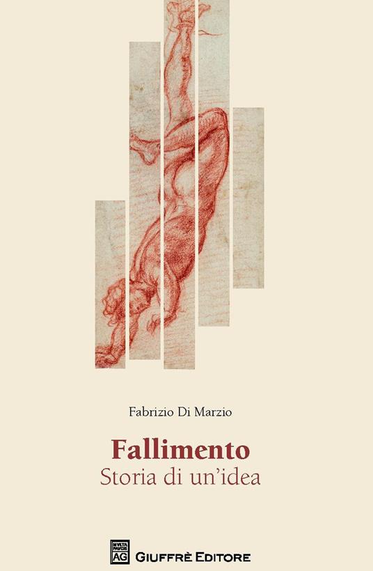 Fallimento. Storia di un'idea - Fabrizio Di Marzio - copertina