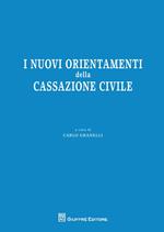 I nuovi orientamenti della Cassazione civile