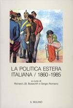 La politica estera italiana (1860-1985)