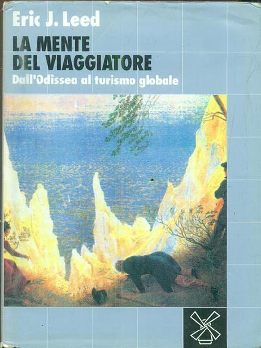 La mente del viaggiatore. Dall'Odissea al turismo globale - Eric J. Leed - copertina