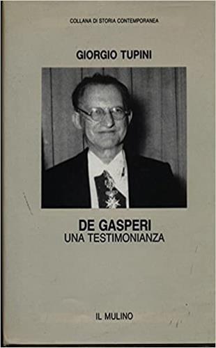 De Gasperi. Una testimonianza - Giorgio Tupini - copertina