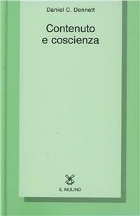 Contenuto e coscienza - Daniel C. Dennett - copertina